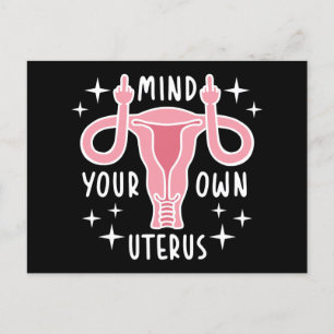 Achten Sie auf Ihre eigene Uterus Feminist Pro Wah Postkarte