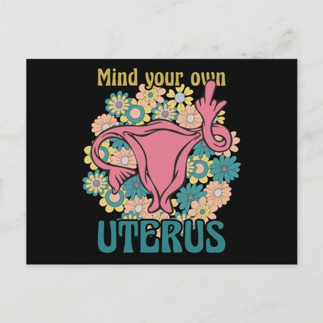 Achten Sie auf Ihre eigene Uterus Feminist Pro Wah Postkarte (Vorderseite)