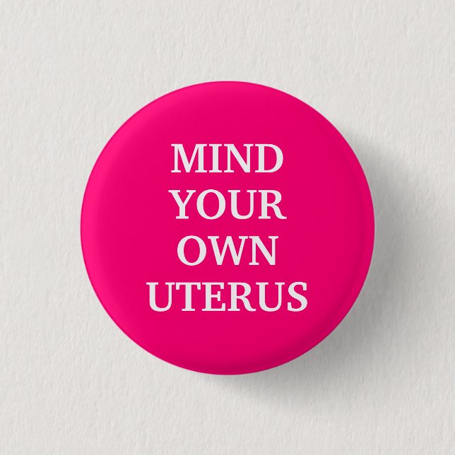 Achten Sie auf Ihre eigene uterus heiß rosa elegan Button (Vorderseite)