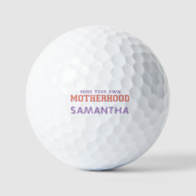 Achten Sie auf Ihre Mutterschaft Golfball (Vorderseite)