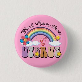 Achten Sie auf Ihren eigenen Uterus Feminist Pro C Button