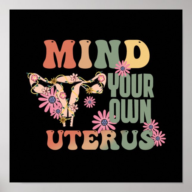Achten Sie auf Ihren eigenen Uterus Poster (Vorne)