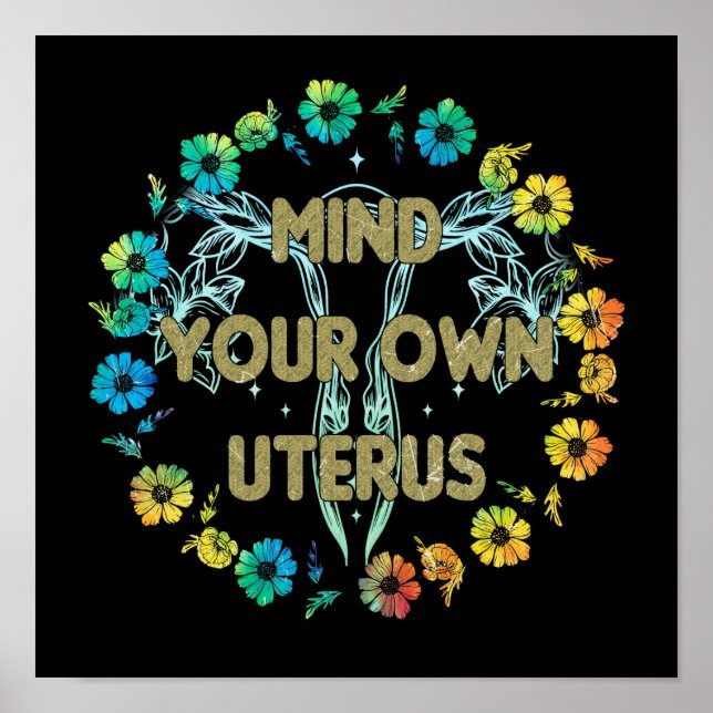 Achten Sie auf Ihren eigenen Uterus Poster (Vorne)