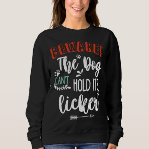 Achten Sie darauf, dass der Hund seine Licker-Pupp Sweatshirt