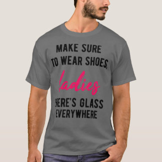 Achten Sie darauf, Schuhe Ladys Glass alle tragen T-Shirt