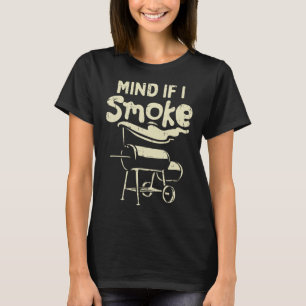 Achten Sie darauf, wenn ich lustige Grillen Byrbec T-Shirt
