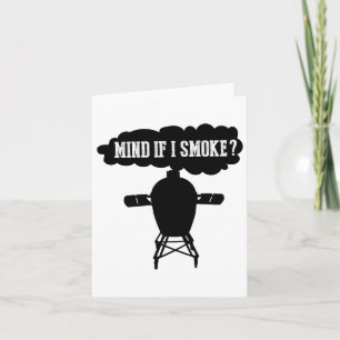 Achten Sie darauf, wenn ich lustige Grillen rauche Karte