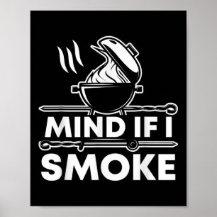 Achten Sie darauf, wenn ich lustige Grillen rauche Poster