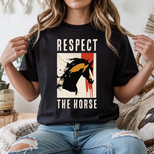 ACHTEN SIE DEN T - Shirt DES PFERDES (RESPECT THE HORSE T-shirt, with a beautiful horse art print)