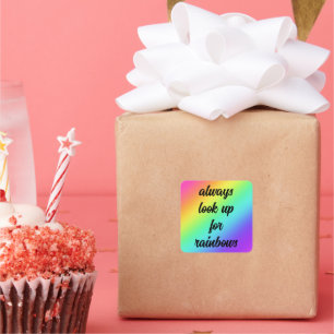 Achten Sie immer auf Regenbogen-Aufkleber Quadratischer Aufkleber
