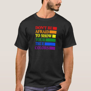 Achten Sie nicht darauf, Ihren echten Gay Pride zu T-Shirt