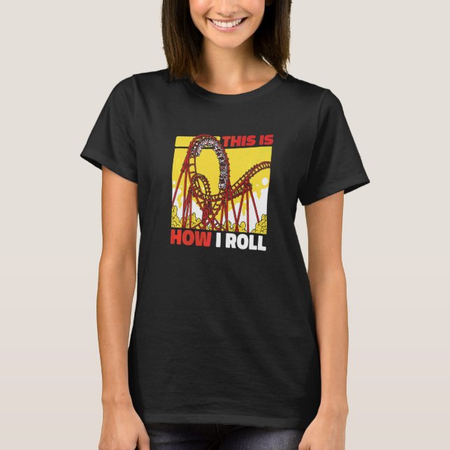 Achterbahn Coaster Vergnügungspark T-Shirt (Vorderseite)