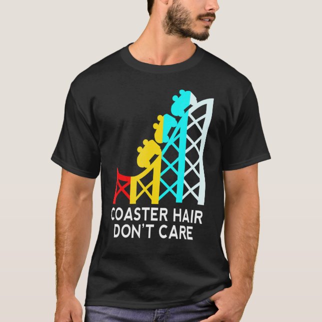 Achterbahn-Frisur, Egal-Roller-Coaster T-Shirt (Vorderseite)