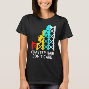 Achterbahn-Frisur, Egal-Roller-Coaster T-Shirt