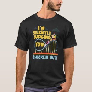 Achterbahn, ich beurteile dich schweigend als Angs T-Shirt
