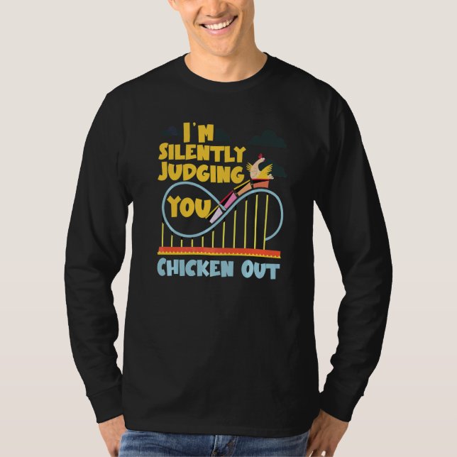 Achterbahn, ich beurteile dich schweigend als Feig T-Shirt (Vorderseite)
