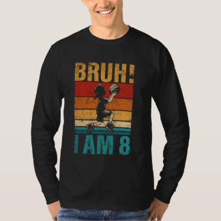 Achtjährige Geburtstagsbasketball Bruh Es ist mein T-Shirt