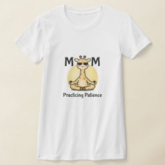 Achtsame Mutterschaft | Geduld übende Giraffe T-Shirt