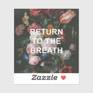 Achtsames Joga-Zitat + Blumengemälde Aufkleber