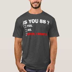 achtundachtzig 88 Jahre alt Geburtstag 88. T-Shirt