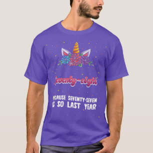 achtundsiebzig, weil 77 so ist im letzten Jahr Uni T-Shirt