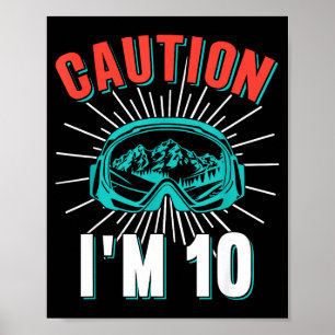 Achtung 10 Ski fahren 10. Geburtstag Snowboard 10 Poster