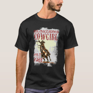 Achtung Cowgirl Wild & Frei Wilde Western T-Shirt