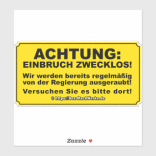 ACHTUNG: Einbruch zwecklos! Aufkleber