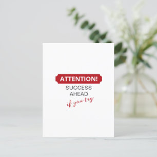Achtung! Erfolg vor uns, wenn Sie versuchen Postkarte