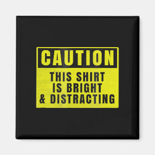Achtung hell und ablenkend voraus lustiges Schild Magnet