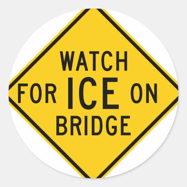 Achtung: Ice auf Bridge Highway Sign Runder Aufkleber (Vorderseite)
