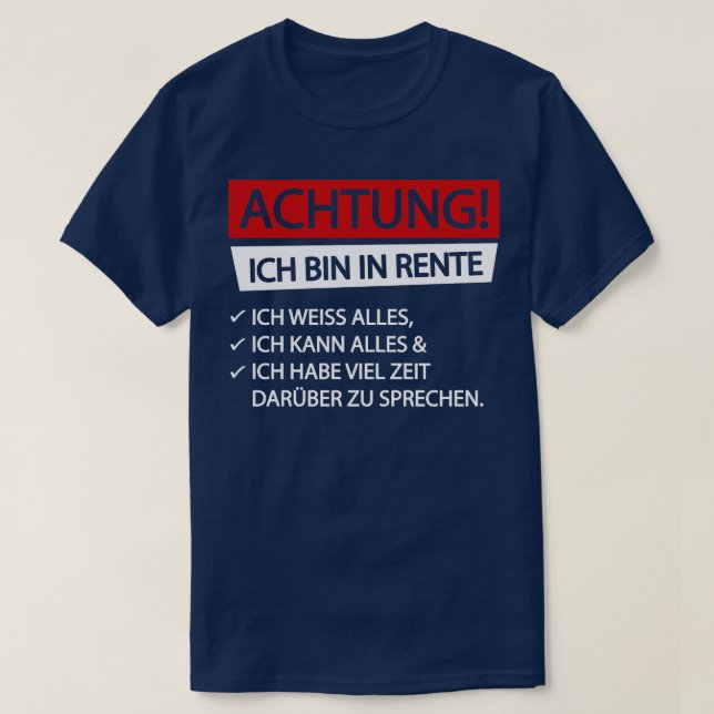 Achtung ich bin in rente white T-Shirt (Design vorne)