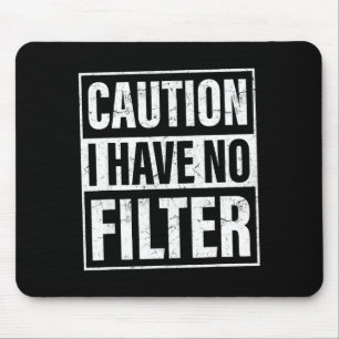 Achtung Ich Habe Keinen Filter, Lustige Sarkastisc Mousepad