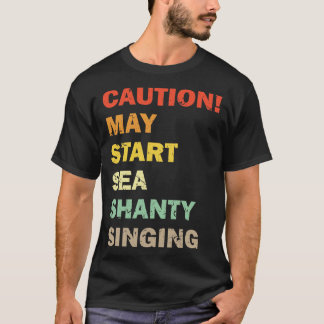 Achtung Kann Mit Sea Shanty Singen Meme 1 T-Shirt
