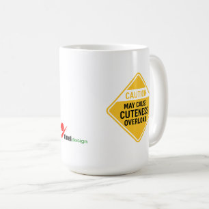 "Achtung: Kann Überdosis an Niedlichkeit verursach Kaffeetasse