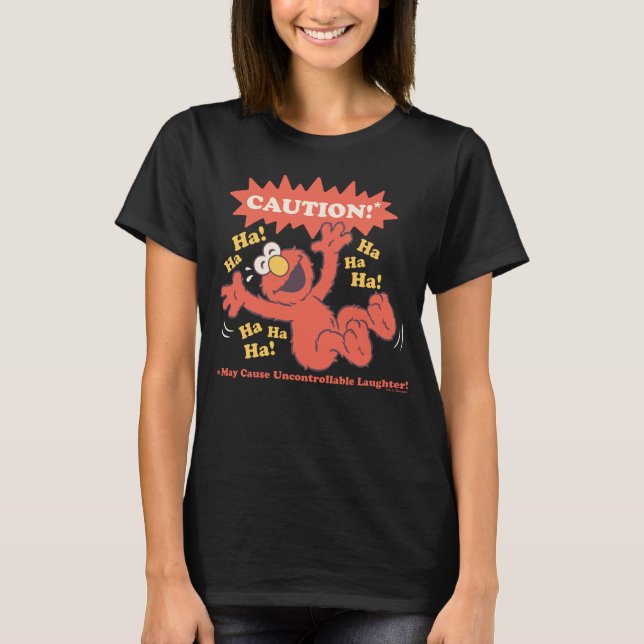Achtung Lachender Elmo Voraus T-Shirt (Vorderseite)
