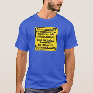 Achtung Lebensgefahr! , Berliner Mauer, T-Shirt