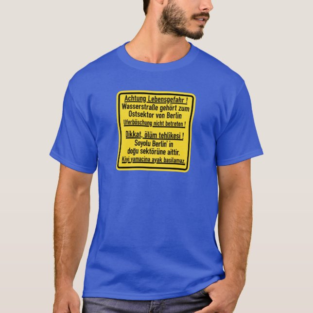 Achtung Lebensgefahr! , Berliner Mauer, T-Shirt (Vorderseite)