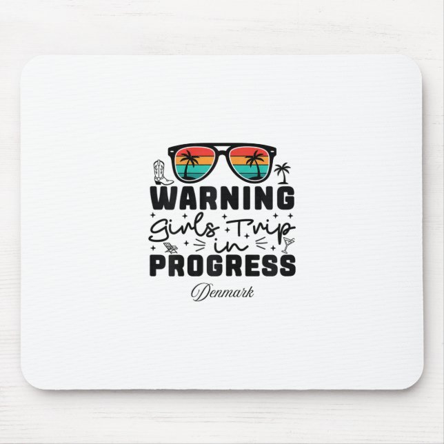 Achtung Mädchen-Trip im Gange Urlaub Dänemark  Mousepad (Vorne)