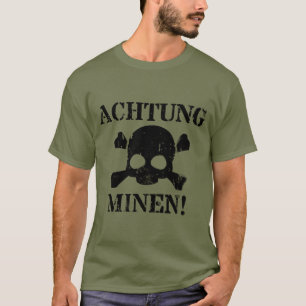 Achtung Minen! (Achtung Minen!) Unterzeichnung des T-Shirt