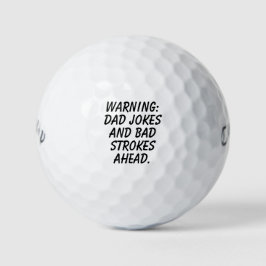 'Achtung: Papa-Witze und schlechte Striche voraus' Golfball