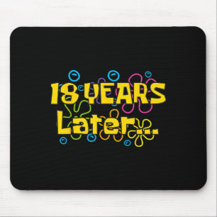 Achtzehn 18 Jahre später Geburtstagsfeier Lustiges Mousepad