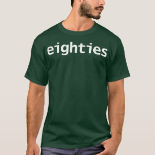 Achtzig Typografie im weißen Text T-Shirt