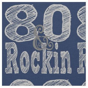 Achtzig und Rockin Stoff