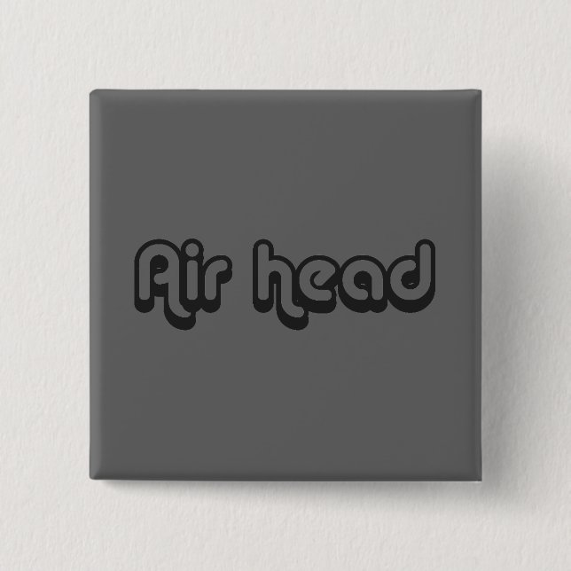 Achtzigerjahre fangen Phase Airhead auf einem Button (Vorderseite)