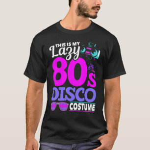 Achtzigers Disco Music 1980er Kostüm Party Retro 8 T-Shirt