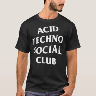 Acid Techno Social Club Classic T-Shirt