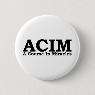 ACIM ein Kurs im Wunder-T-Shirt Button