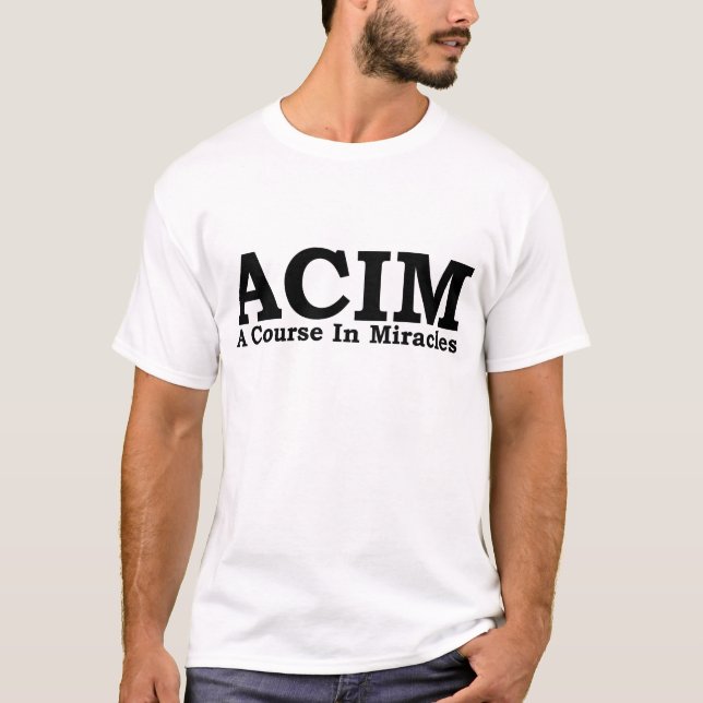 ACIM ein Kurs im Wunder-T-Shirt T-Shirt (Vorderseite)