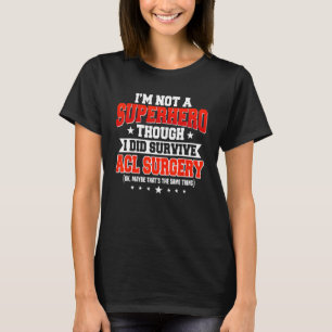 ACL Operation Knee Wiederaufbau Supermarkt T-Shirt